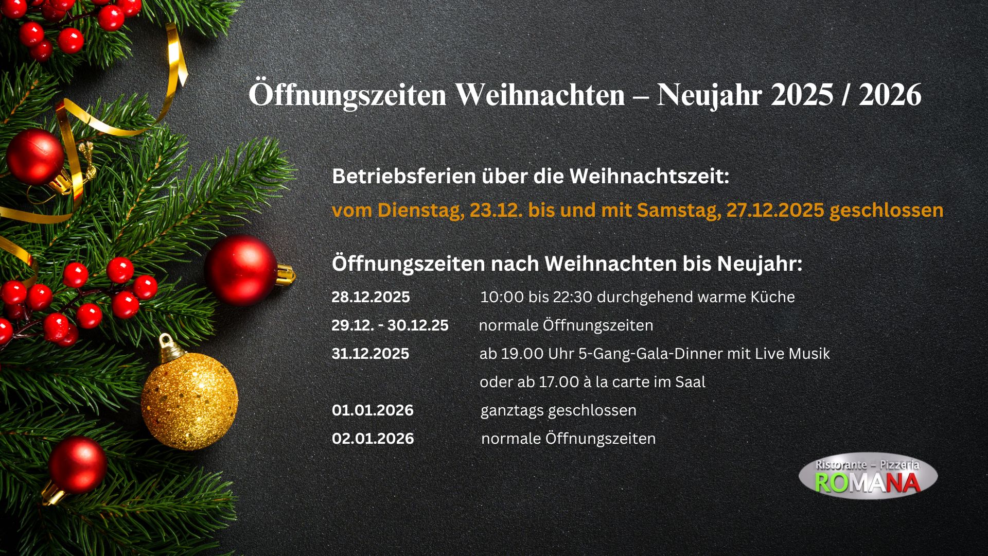 Öffnungszeiten Feiertage 2025 - 2026 - Ristorante Pizzeria Romana Mönthal Aargau